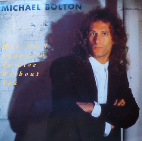 Michael Bolton - How Am I Supposed To Live Without You (12", Maxi)