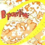 B-Pozitive - Love Is Like Oxygen (12", Maxi)