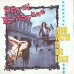 Haysi Fantayzee - John Wayne Is Big Leggy (7", Single, Sol)
