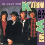 Katrina And The Waves - Red Wine And Whisky (12", Maxi)