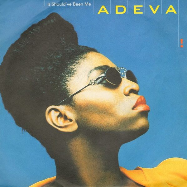 Adeva - It Should've Been Me (7")