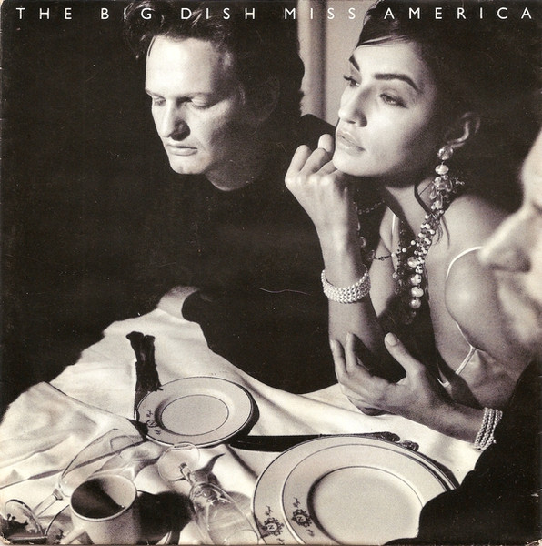 The Big Dish - Miss America (7", Single)