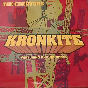 The Creators - Kronkite (12")