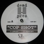 dead prez - Cop Shot (12")