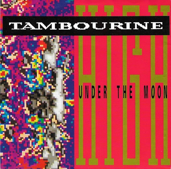 Tambourine - High Under The Moon (7", Single)