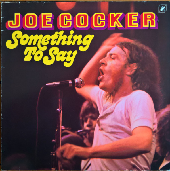 Joe Cocker - Something To Say (LP, Album, RE)