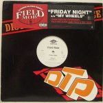 Field Mob - Friday Night / My Wheels (12", Promo)