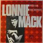 Lonnie Mack - The Wham Of That Memphis Man! (LP, Album, RE)