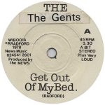 The Gents (12) - Get Out Of My Bed (7", Single)
