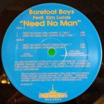 Barefoot Boys Feat. Kim Lucas (4) - Need No Man (12")