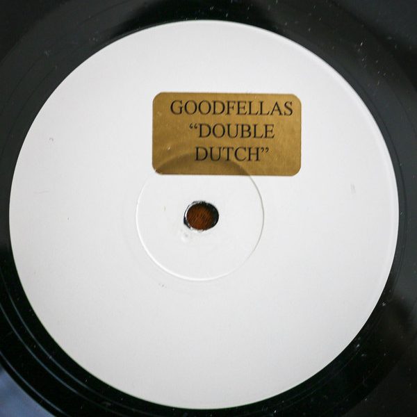 Goodfellas* - Double Dutch (12", S/Sided, W/Lbl, Sti)
