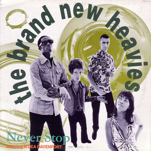 The Brand New Heavies Featuring N'Dea Davenport - Never Stop (12")