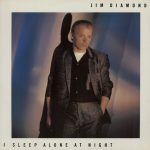 Jim Diamond - I Sleep Alone At Night (12")