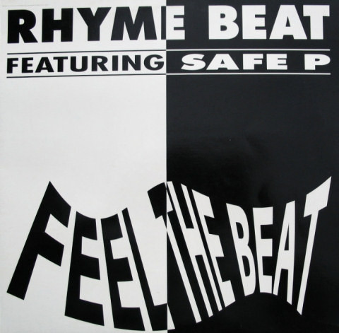 Rhyme Beat Featuring Safe P* - Feel The Beat (12")