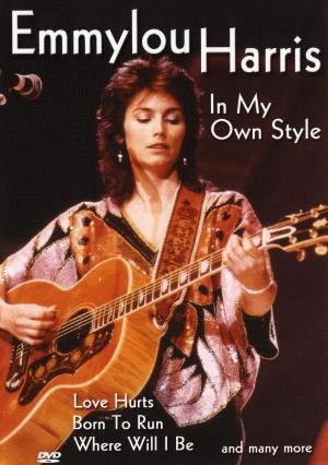 Emmylou Harris - In My Own Style (DVD)