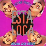 Latino Party - Esta Loca! (7", Single)