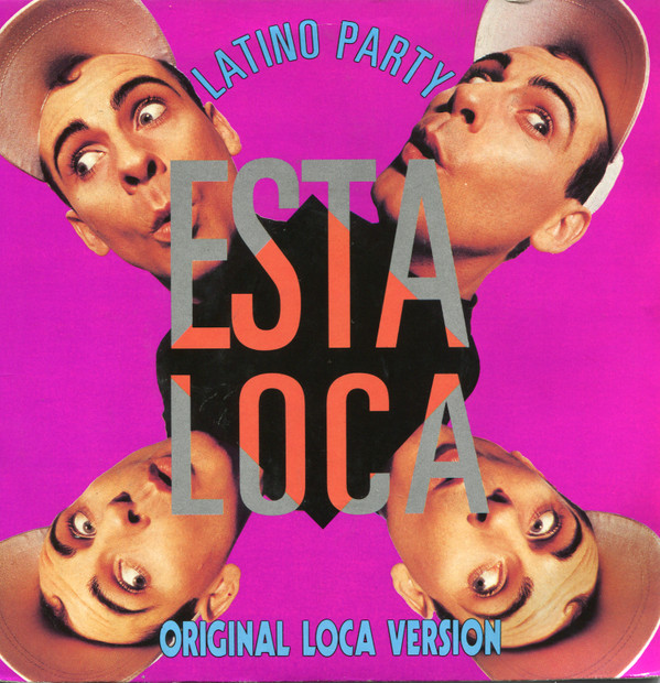 Latino Party - Esta Loca! (7", Single)