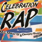 MC Miker G. & DJ Sven - Celebration Rap (7", Single)