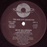 The Kidd City Orchestra - We're On A Mission (12")
