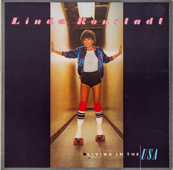 Linda Ronstadt - Living In The USA (LP, Album, Gat)