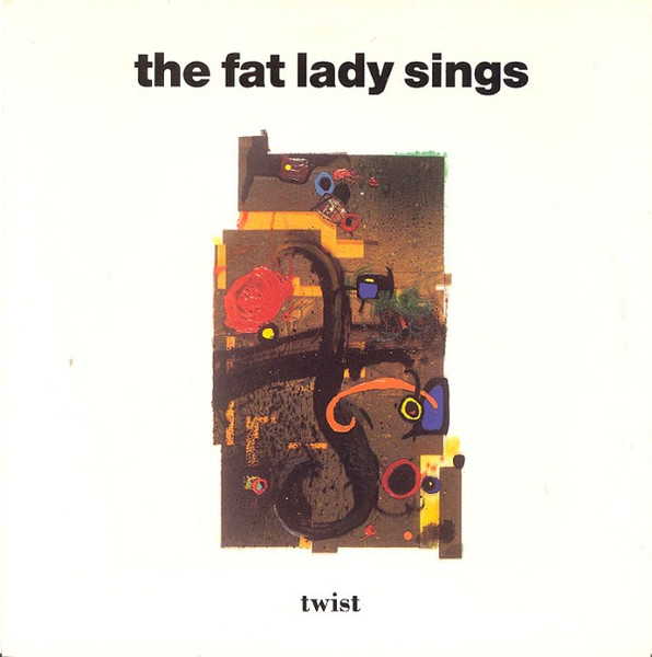 The Fat Lady Sings - Twist (7", Single)