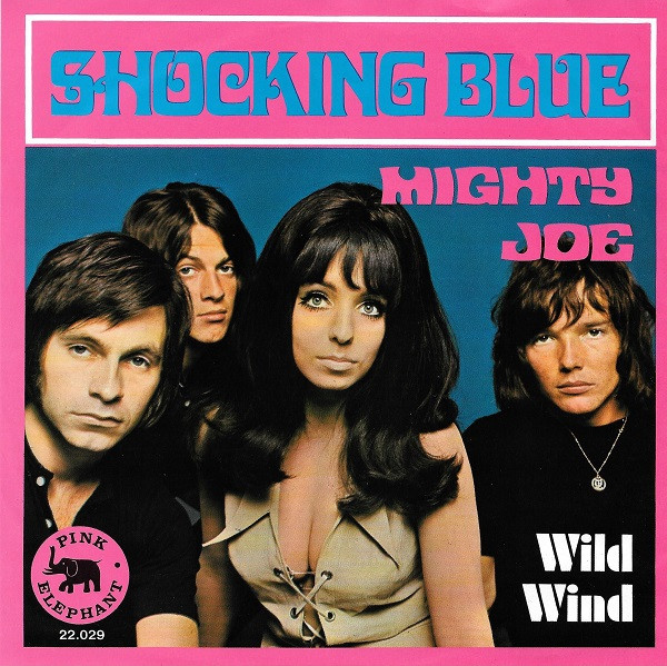 Shocking Blue - Mighty Joe (7", Single, Mono)