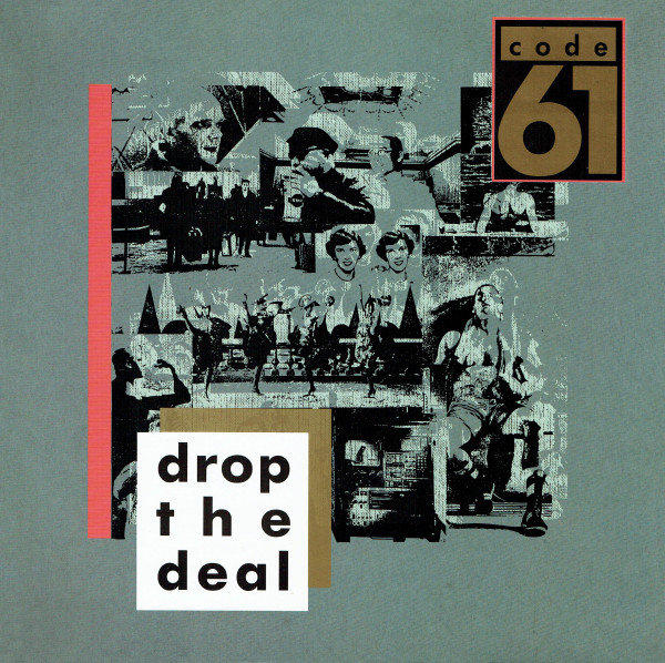 Code 61 - Drop The Deal (12")