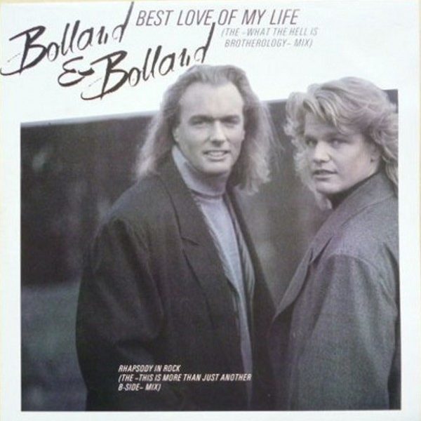 Bolland & Bolland - Best Love Of My Life / Rhapsody In Rock (12", Maxi)