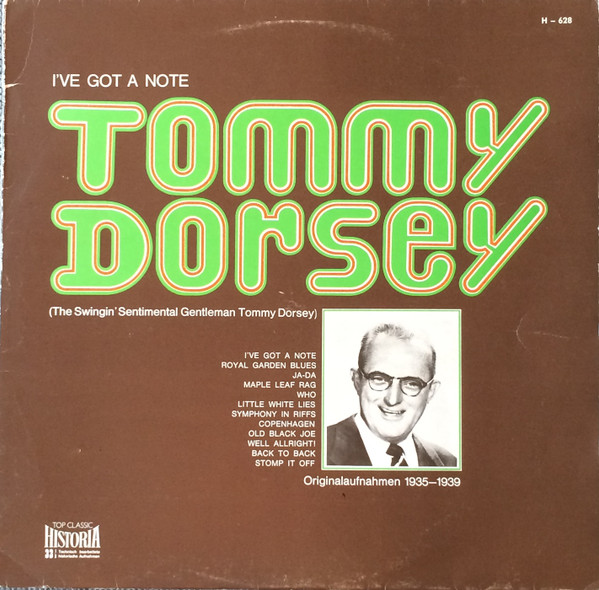 Tommy Dorsey - I've Got A Note (The Swingin' Sentimental Gentleman Tommy Dorsey) (LP, Comp)