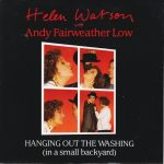 Helen Watson With Andy Fairweather-Low - Hanging Out The Washing (In A Small Backyard) (7")