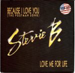 Stevie B.* - Because I Love You (The Postman Song) / Love Me For Life (7", Single)