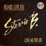 Stevie B.* - Because I Love You (The Postman Song) / Love Me For Life (7", Single)