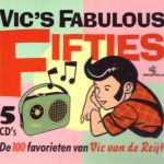 Various - Vic's Fabulous Fifties (De 100 favorieten van Vic van de Reijt) (5xCD, Comp)