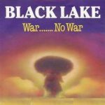 Black Lake - War....... No War (12")