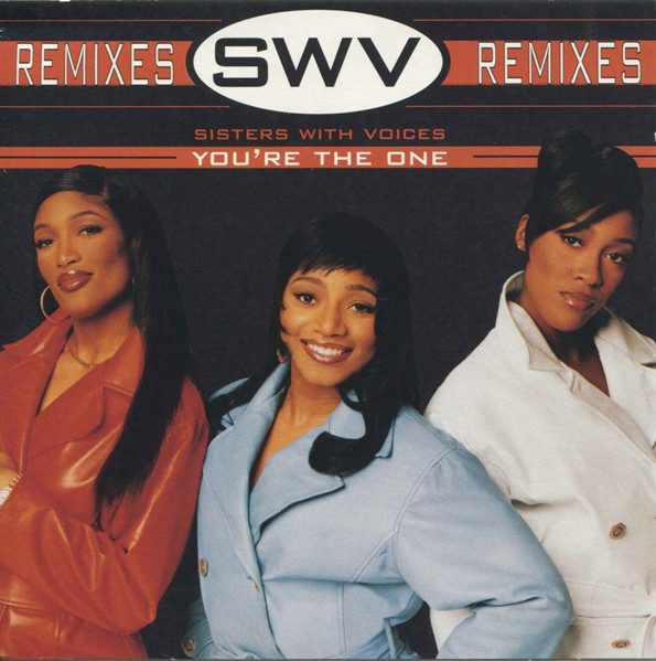 SWV - You're The One (Remixes) (12")