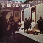Quilapayún - Les Flûtes Chiliennes De Quilapayun (LP, Comp)