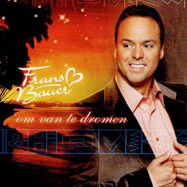 Frans Bauer - Om Van Te Dromen (CD, Album)