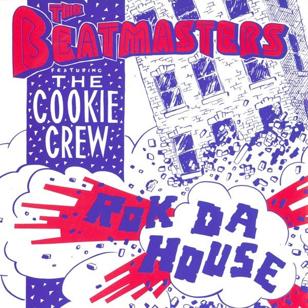 The Beatmasters Featuring The Cookie Crew - Rok Da House (7", Single)