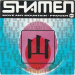 The Shamen - Move Any Mountain - Progen 91 (7", Single)