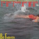 Bill Fredericks - Too Busy Thinking About My Baby (12")
