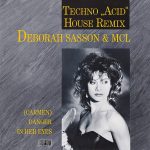 Deborah Sasson & MCL* - (Carmen) Danger In Her Eyes (Techno "Acid" House Remix) (12", Maxi)