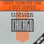 Farley 'Jackmaster' Funk* & Jessie Saunders* - Love Can't Turn Around (7", Single)