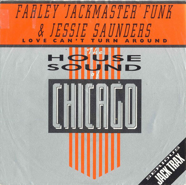 Farley "Jackmaster" Funk & Jesse Saunders - Love Can't Turn Around (7", Single)