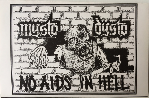 Mysto Dysto - No Aids In Hell (Cass)
