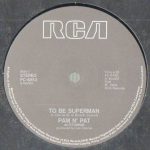 Pam N' Pat - To Be Superman / It's All Music (12")