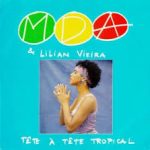 MDA (2) & Lilian Vieira - Tête À Tête Tropical (7", Single)