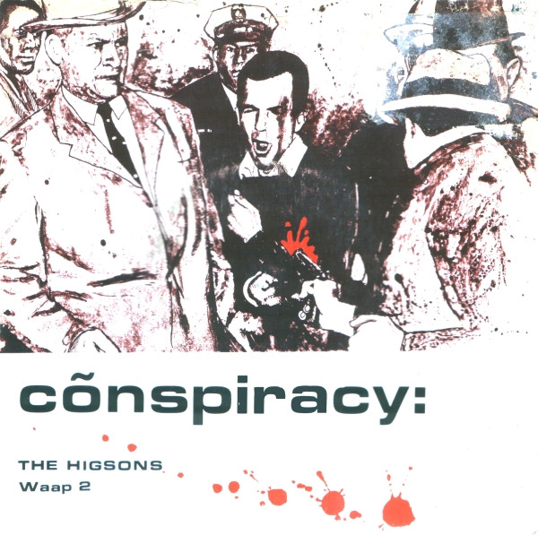 The Higsons - Conspiracy (7")
