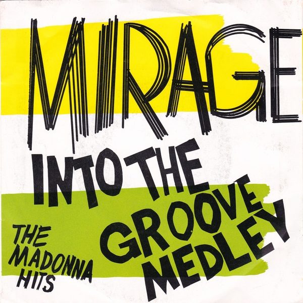 Mirage (12) - Into The Groove Medley (7", Single)