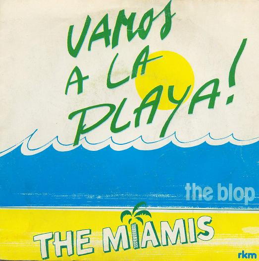 The Miamis - Vamos A La Playa! (7", Single)