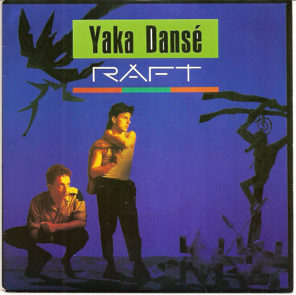 Raft (2) - Yaka Dansé (7", Single)
